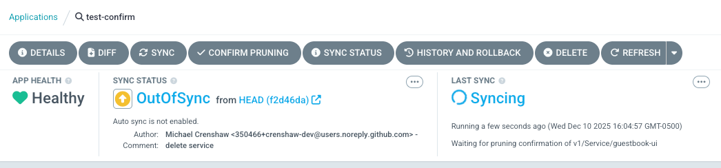 Screenshot of the Argo CD Application UI. The "Last Sync" section shows that the operation is still Syncing. The row of gray action buttons includes an extra "Confirm Pruning" button.